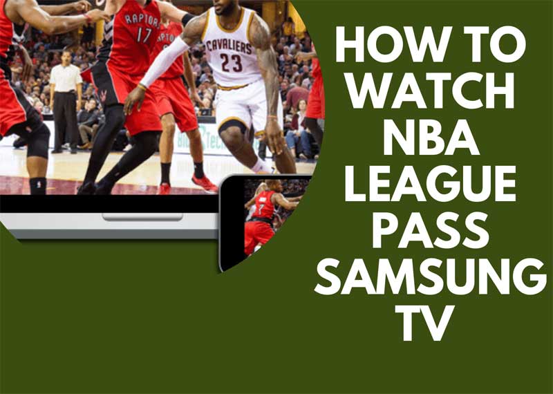 NBA League Pass Samsung TV